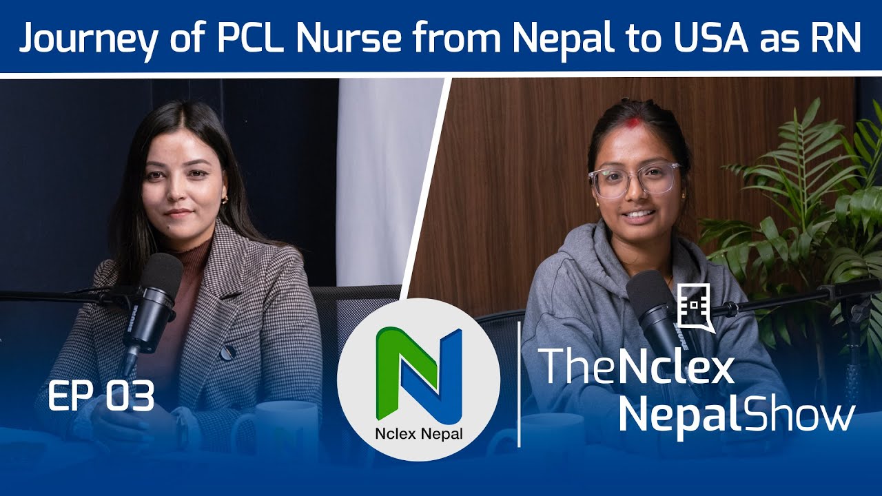 Aakrity Kunwar's PCL Nurse to USA RN Journey | The Nclex Nepal Show with Sajana Kc | EP03