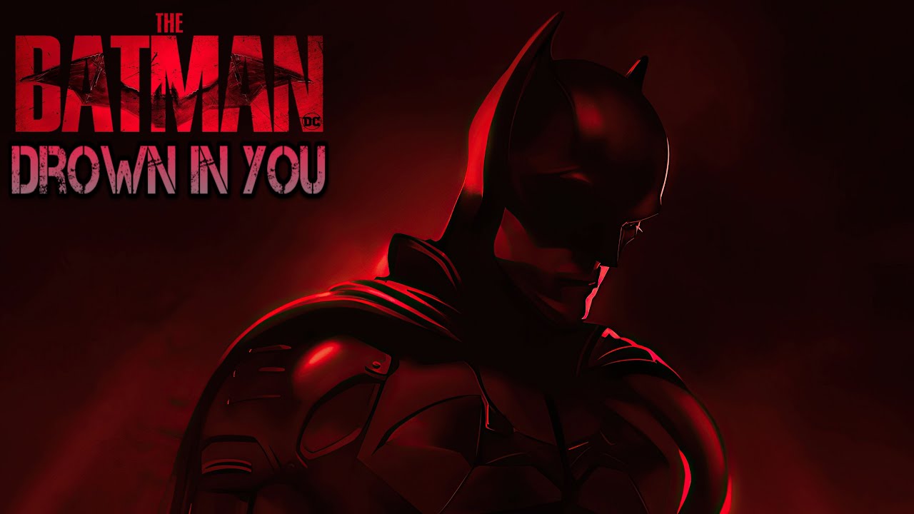 The Batman | Music Video | Daughtry - Drown In You