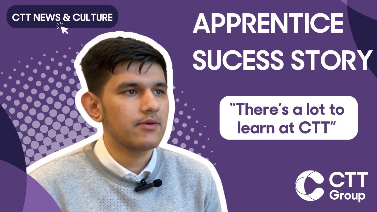 From Apprentice to Full-time Contract: Adam's success story at CTT