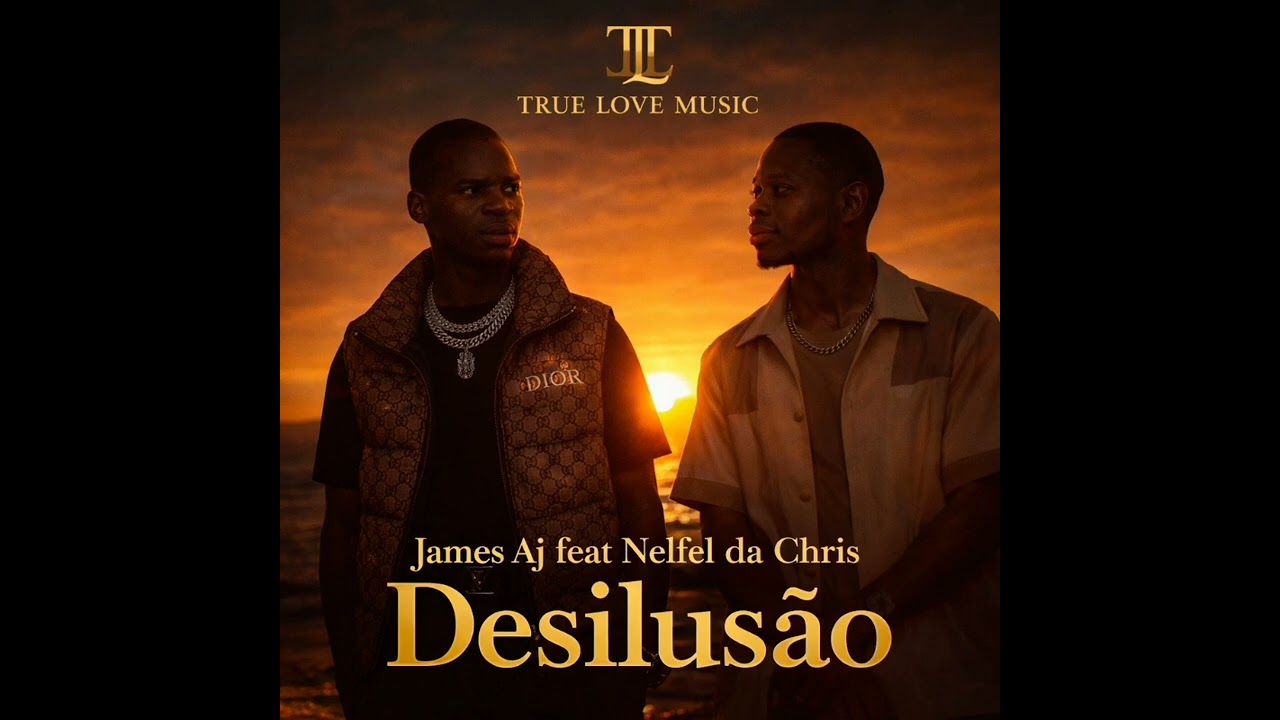 James_Aj_ft_Nelfel_da_Chris_-_Desilusão