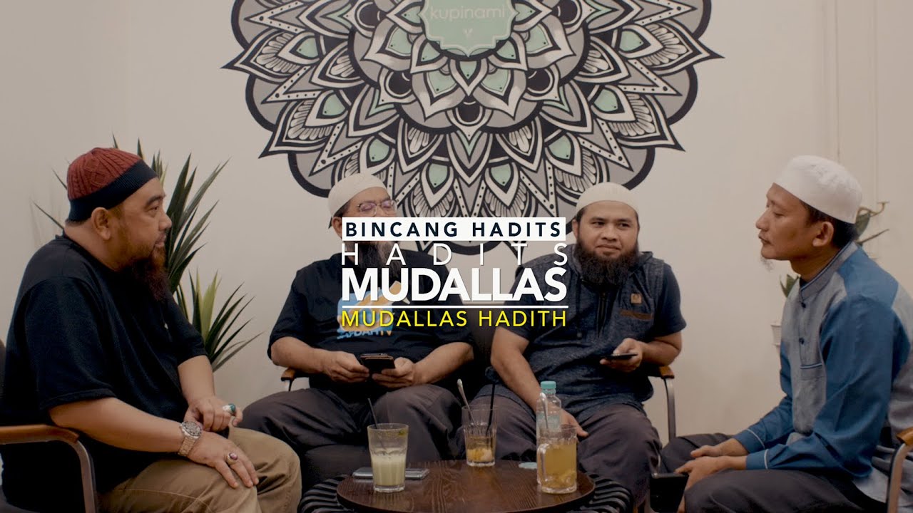 Bincang Hadits: Hadits Mudallas - Ustadz Badru Salam, Lc