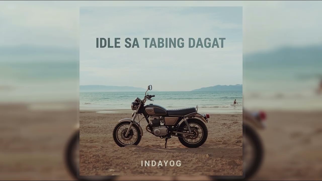INDAYOG - Idle sa tabing dagat (GULONG SA BUHANGIN AT BUNDOK)