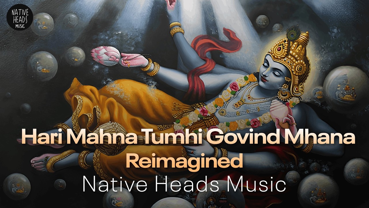 Hari Mhana Tumhi Govind Mhana - Reimagined