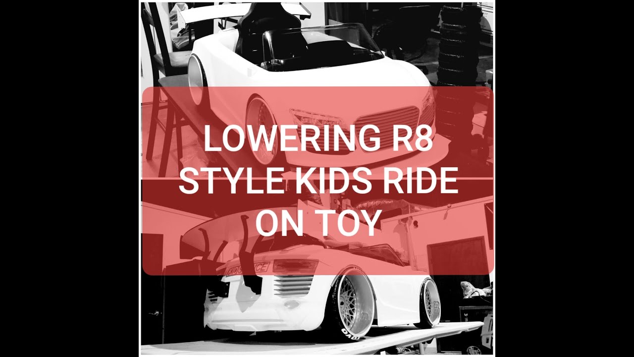 Workshop: Lowering the R8 Style Ride on Toy, Part 1