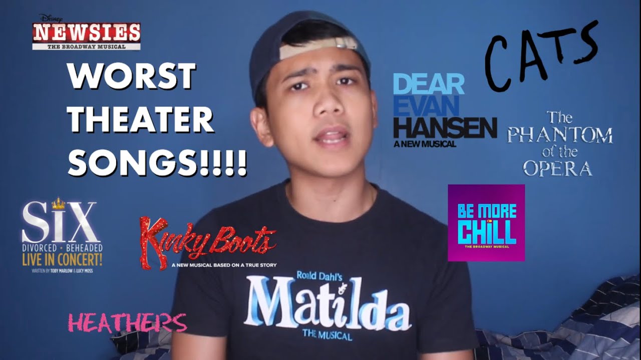 The Worst Songs from Musicals!