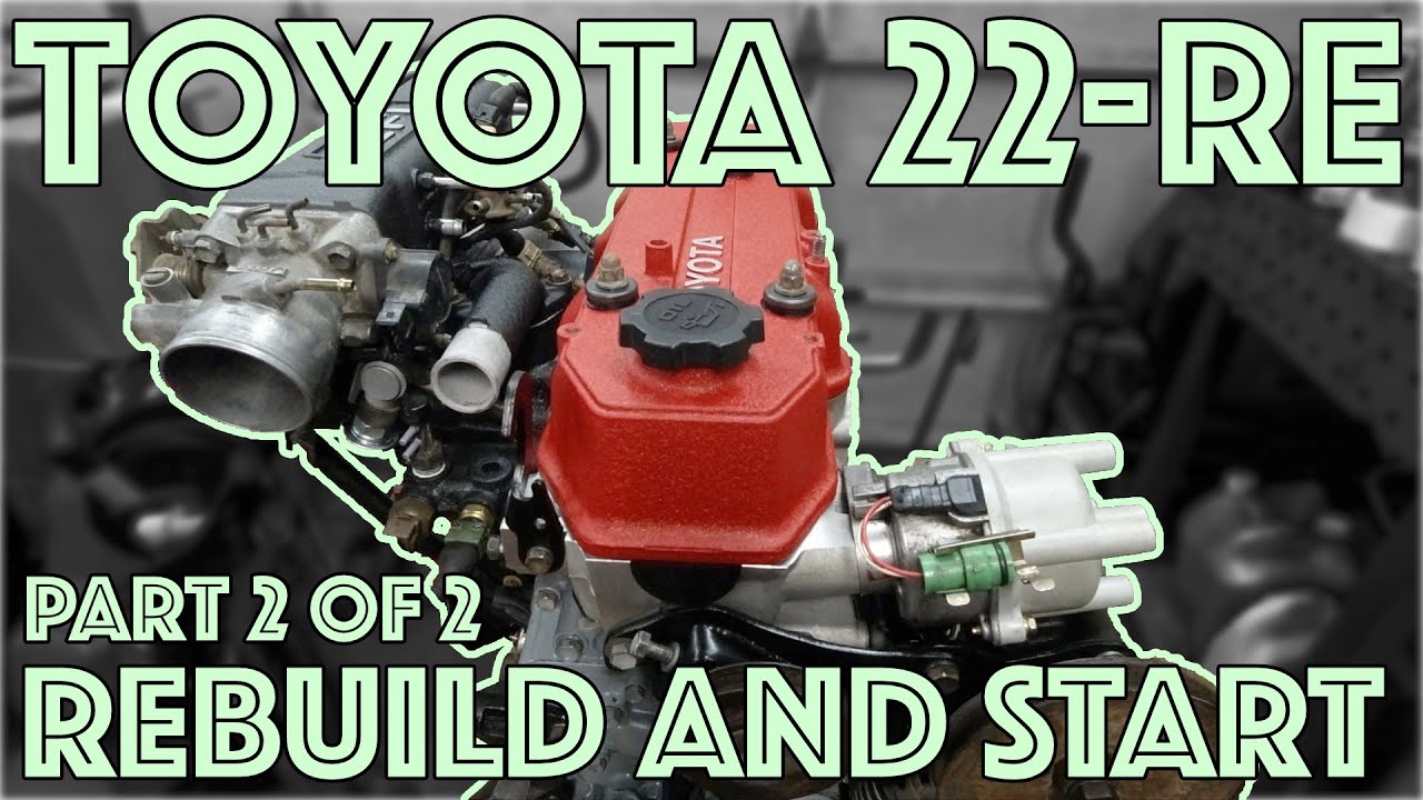 РЕМОНТ ДВИГАТЕЛЯ TOYOTA 22RE — ЧАСТЬ 2 ИЗ 2 — Сборка, первый запуск и мелкие исправления 22R