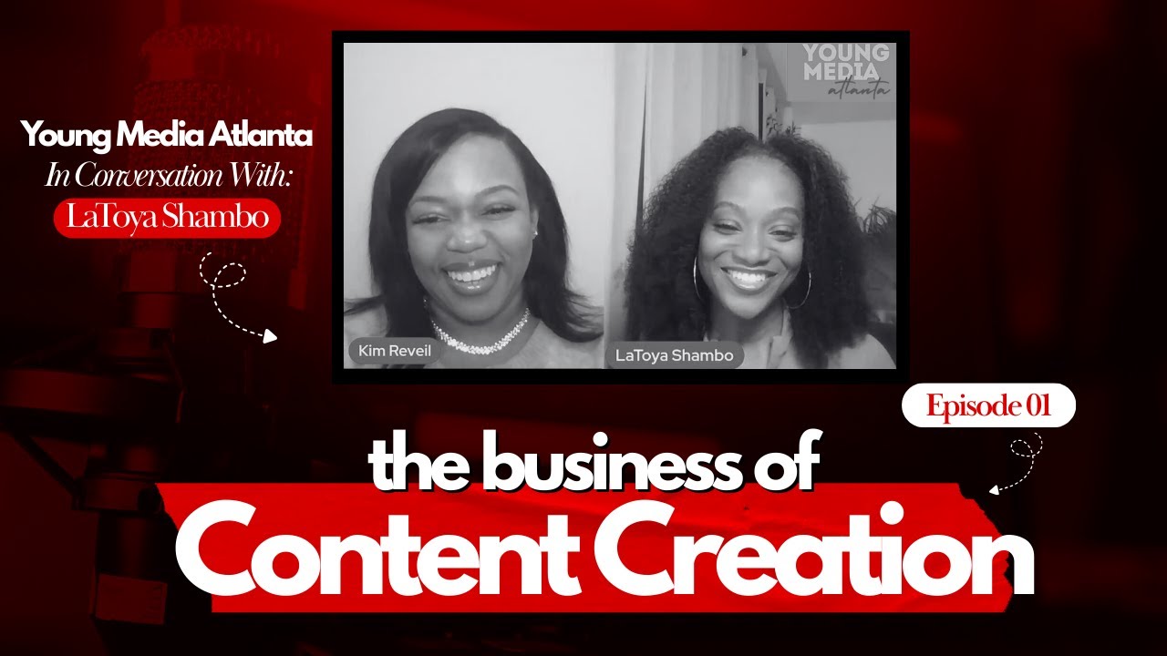Young Media Atlanta In Conversation W/ LaToya Shambo | The Business of Content Creation