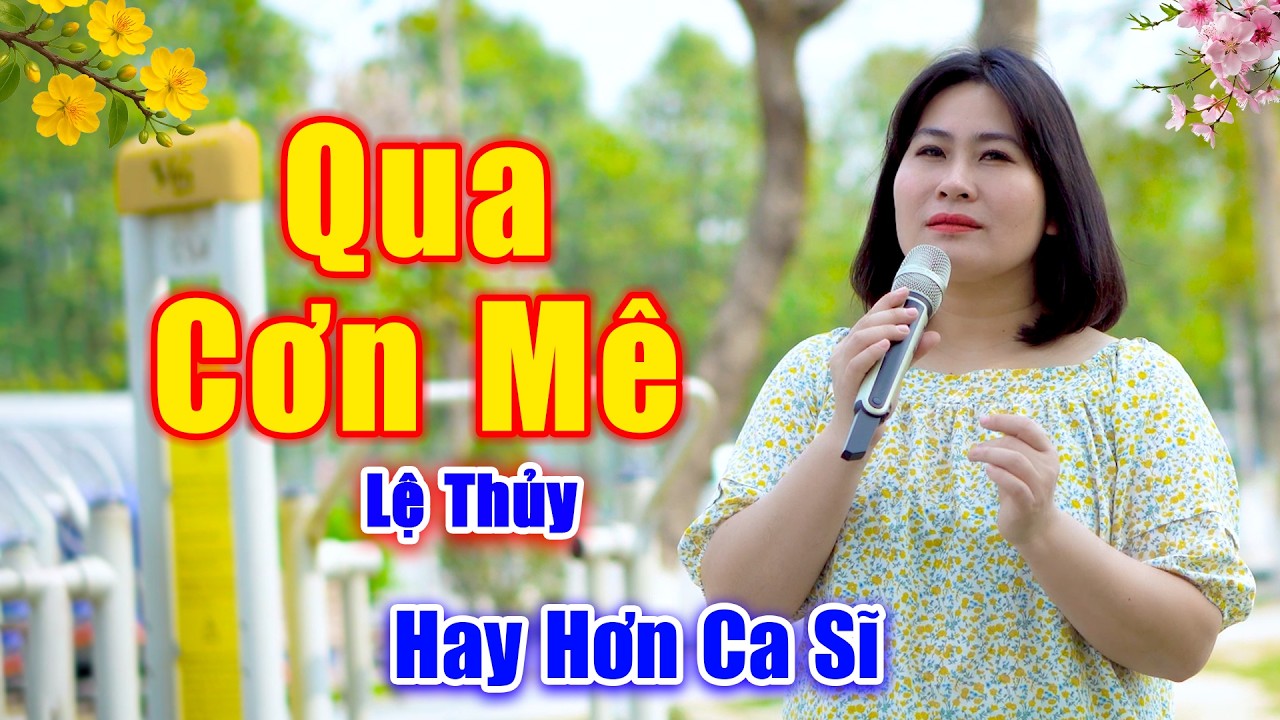 Qua Cơn Mê - Giọng Ca Đường Phố Còn Hay Hơn Ca Sĩ Chuyên Nghiệp - Lệ Thủy