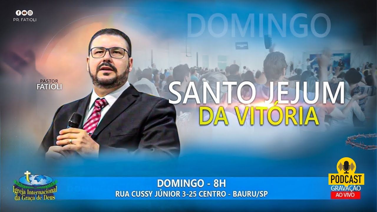Pr  Fatioli   Domingo Santo Jejum da Vitória   28 de Setembro 2025   PODCAST