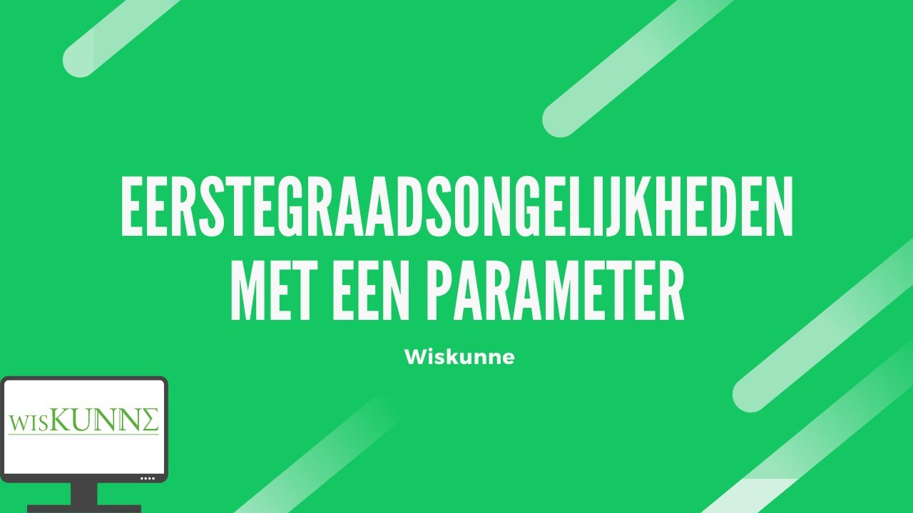 Ongelijkheden van de eerste graad met een parameter