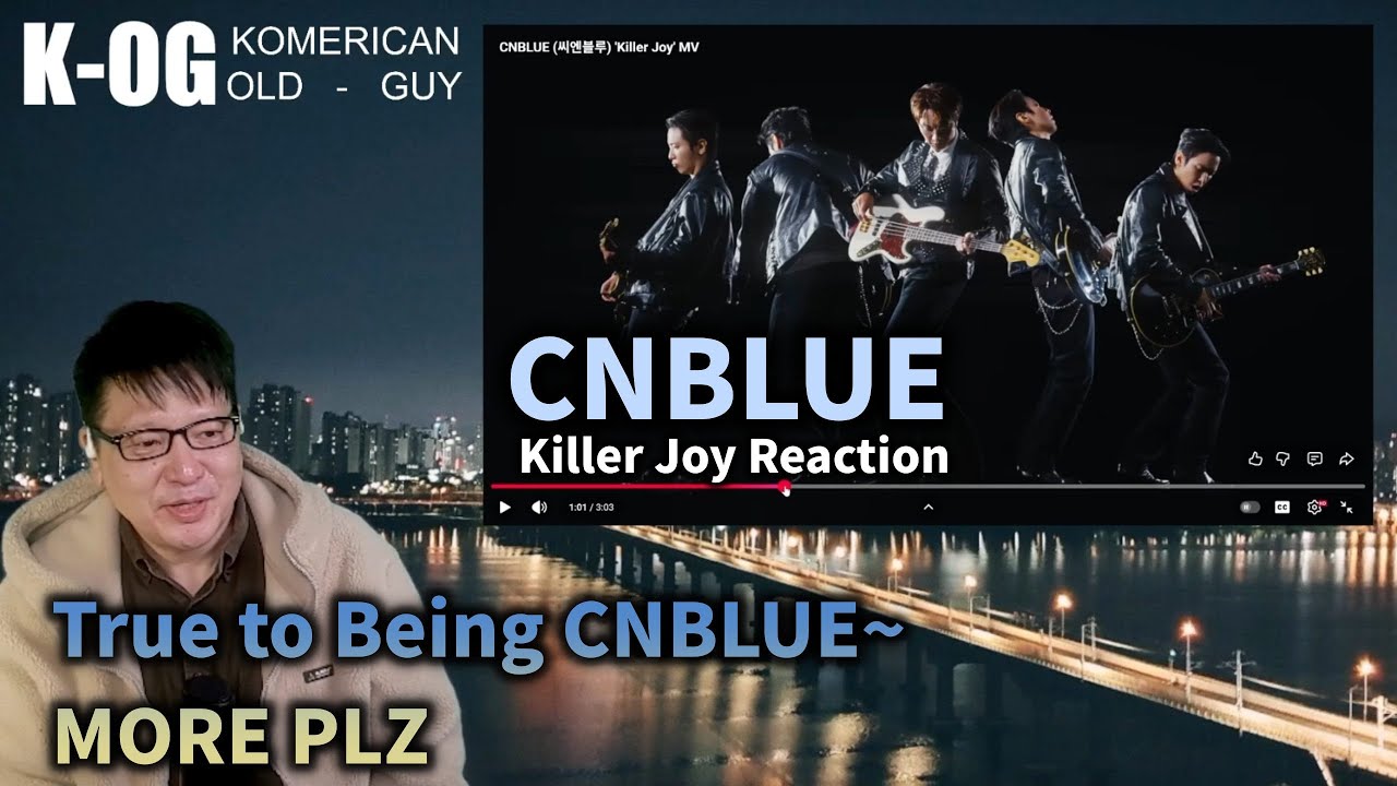 CNBLUE Killer Joy Reaction - KOG reacts