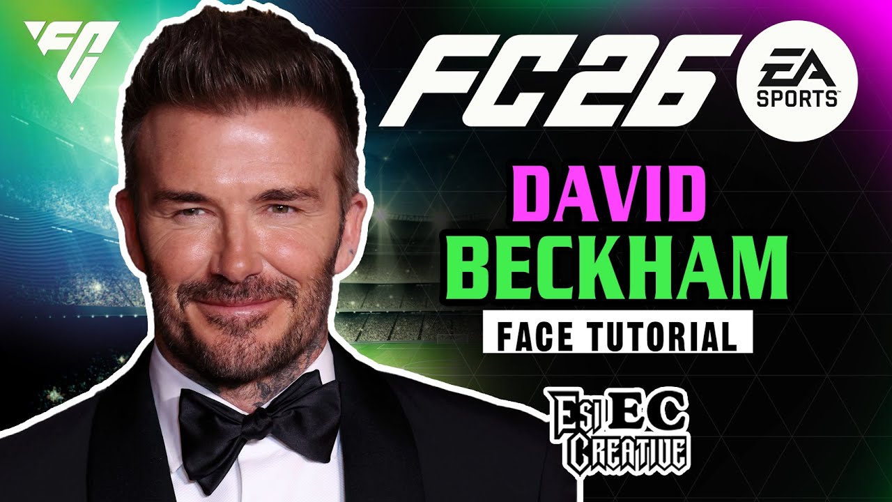 Урок по созданию лица Дэвида Бекхэма для EA FC 26 proclubs and creere mod.