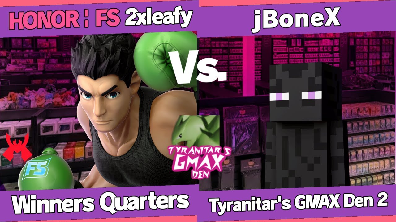 Tyranitar's GIGANTIMAX Den 2!! - 2xleafy (Little Mac) vs jBoneX (Steve) - Winners Quarters