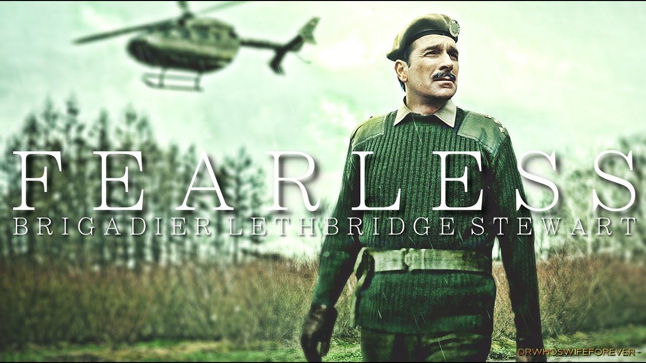 DOCTOR WHO: Brigadier Lethbridge-Stewart - Fearless