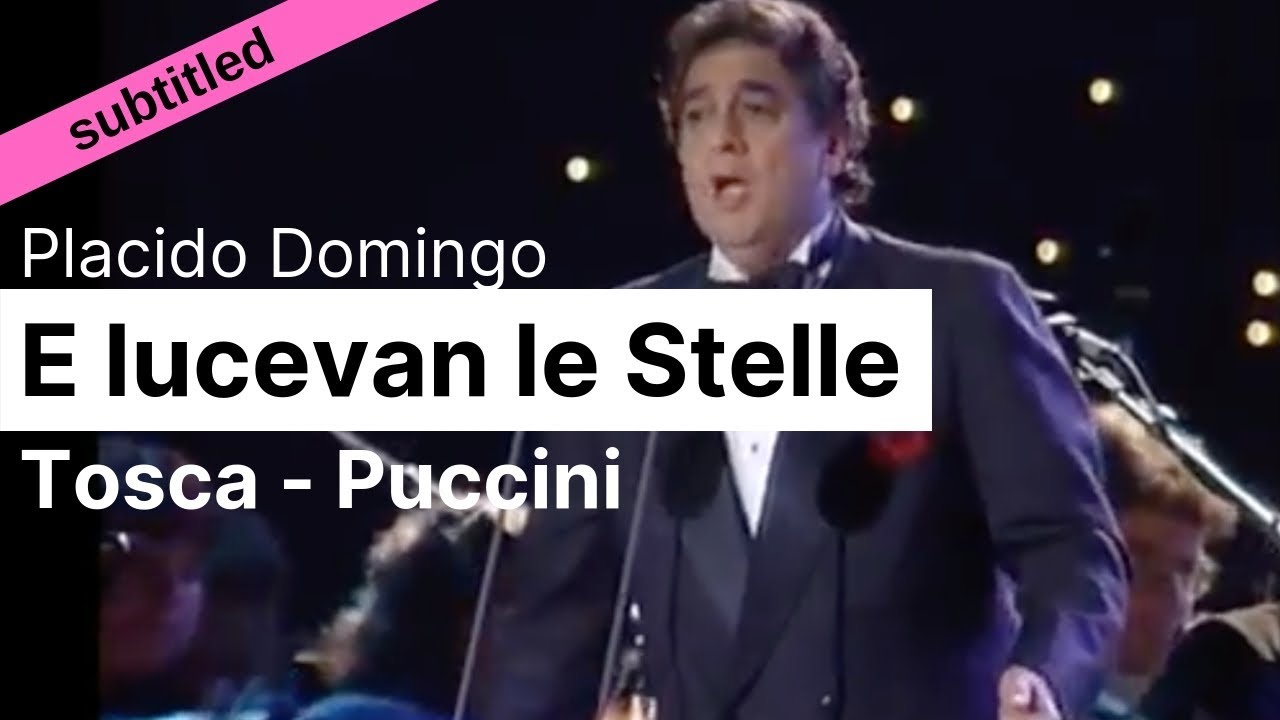 Opera Lyrics - Placido Domingo ♪  E lucevan le stelle (Tosca, Puccini) ♪ English & Italian