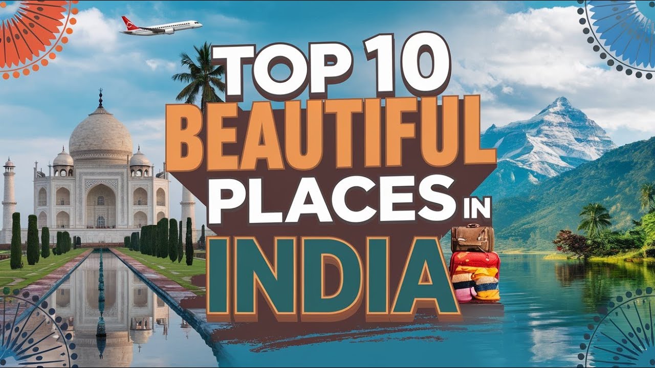 Top 10 Beautiful Places in India | Travel Adventure | Travel Guide | Travel Inspiration