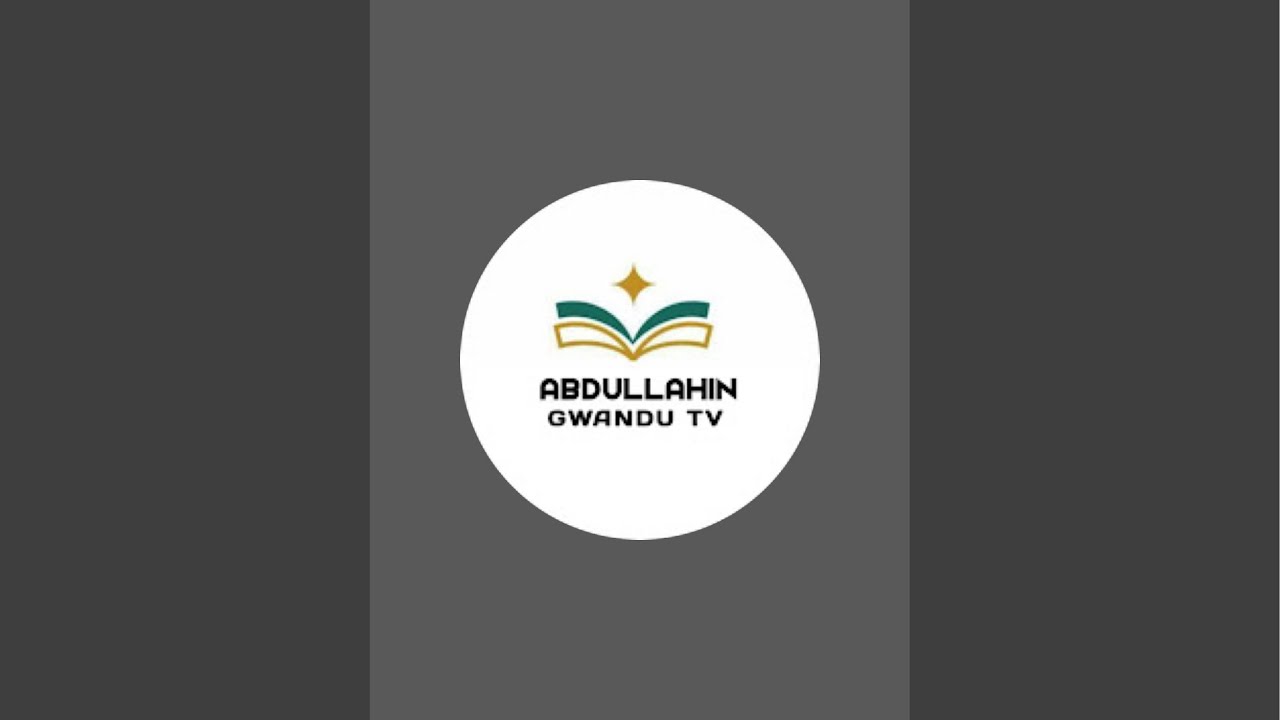 Abdullahin Gwandu TV is live