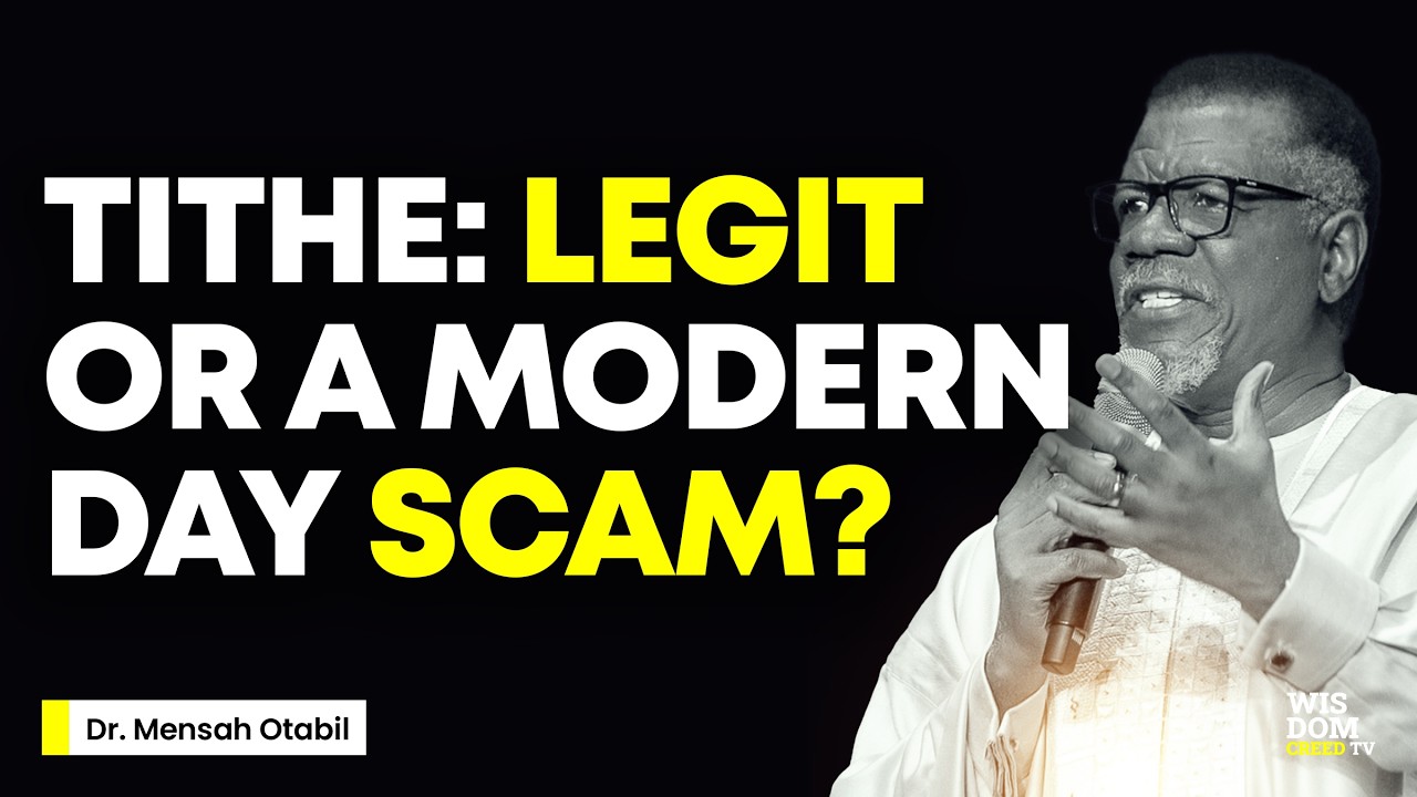 MODERN DAY TITHE IS NOT A SCAM - MENSA OTABIL MESSAGES