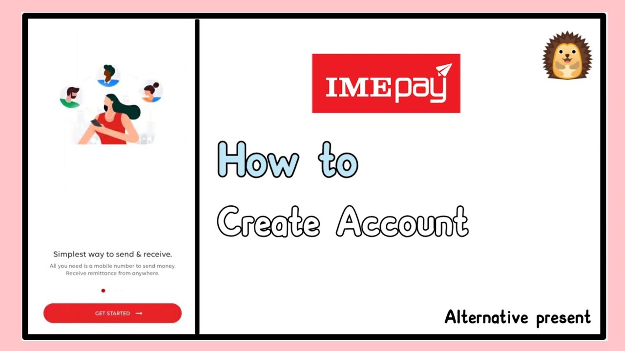 #imepay how to create account || alternative present