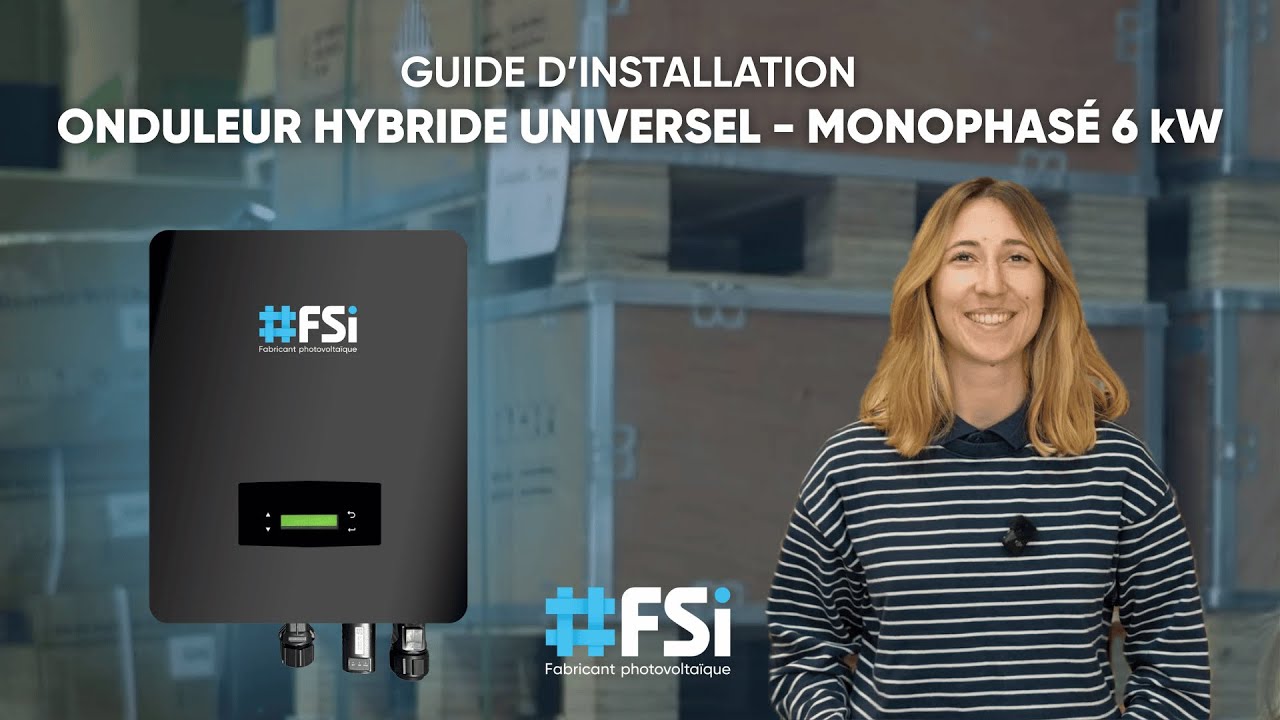 TUTORIEL D'INSTALLATION DE L'ONDULEUR HYBRIDE UNIVERSEL 6kW