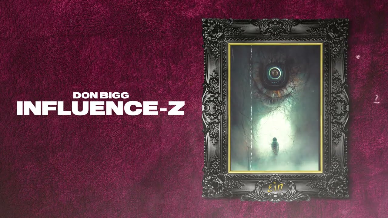 DON BIGG - Influence-Z | Official Lyric Video (Clean Version)