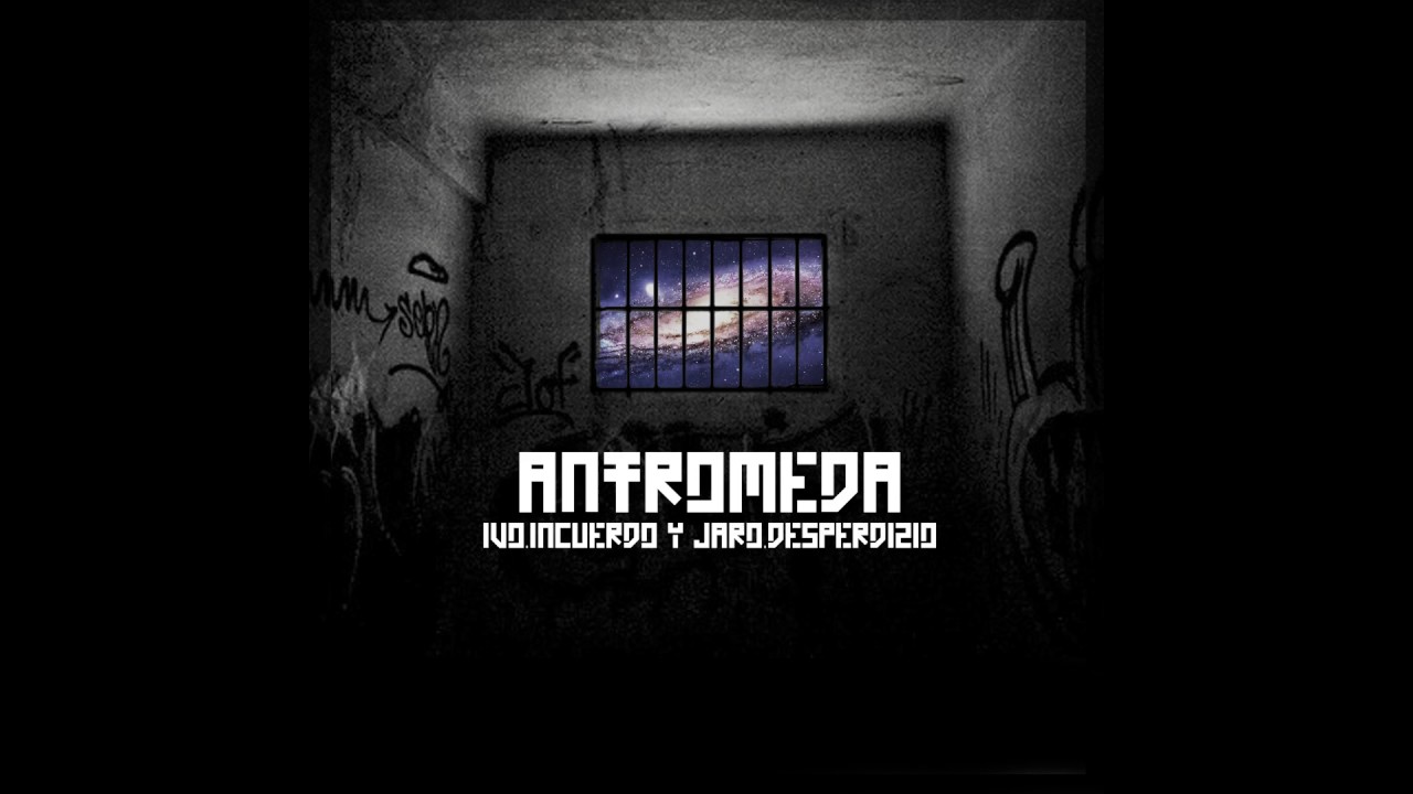IVO INCUERDO Y JARO DESPERDIZIO - ANTROMEDA [BIGHATE PROD.]