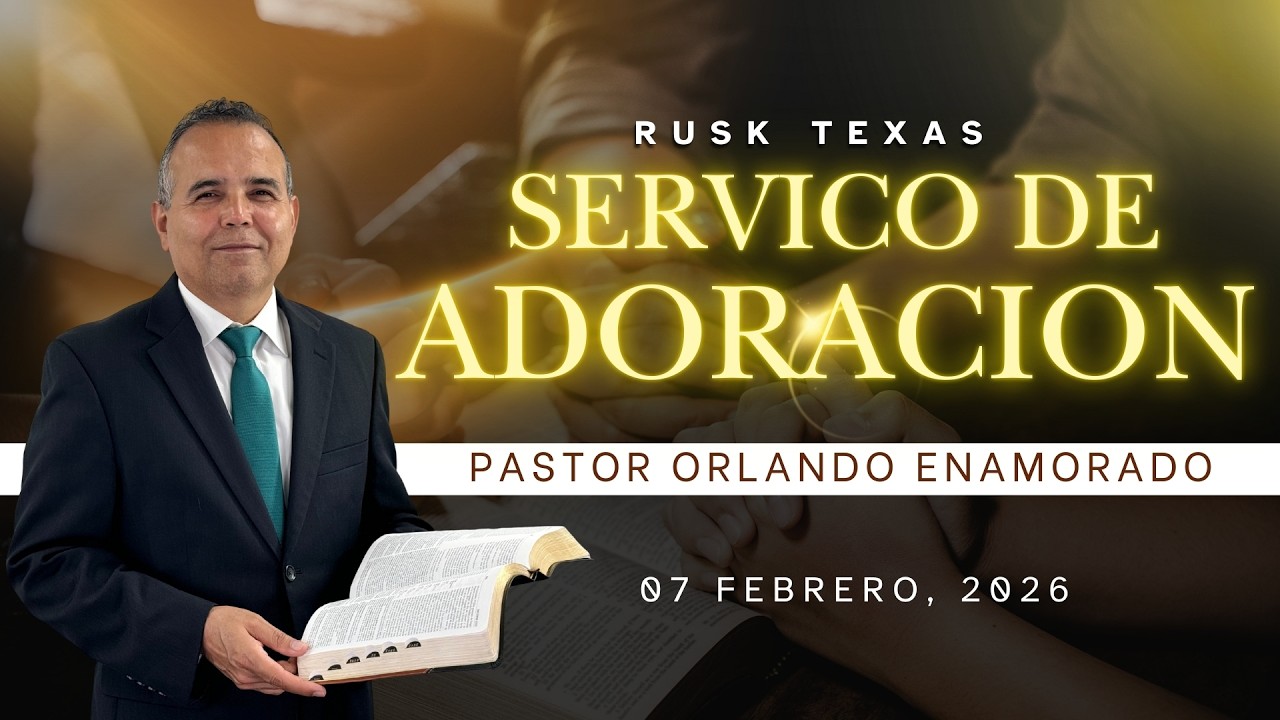 Servicio de Adoracion de Sábado | Rusk, TX | 02/07/2026