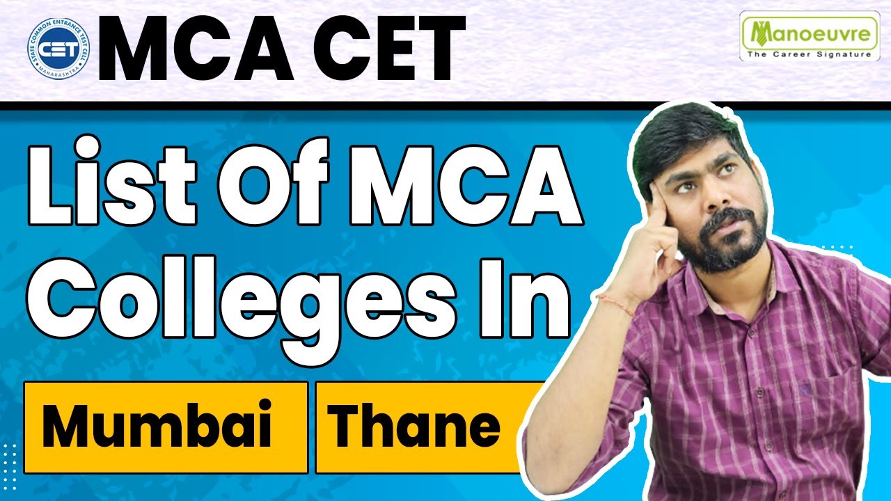 MAH MCA CET - List Of MCA Colleges in Mumbai, Thane | Top MCA Colleges | Must Watch