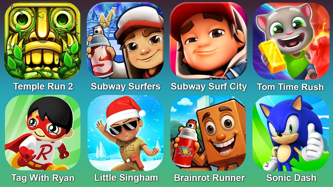 Temple Run 2,Subway Surf,Subway Surf City,Tom Time Rush,Tag With Ryan,Little Singham,Brainrot Runner