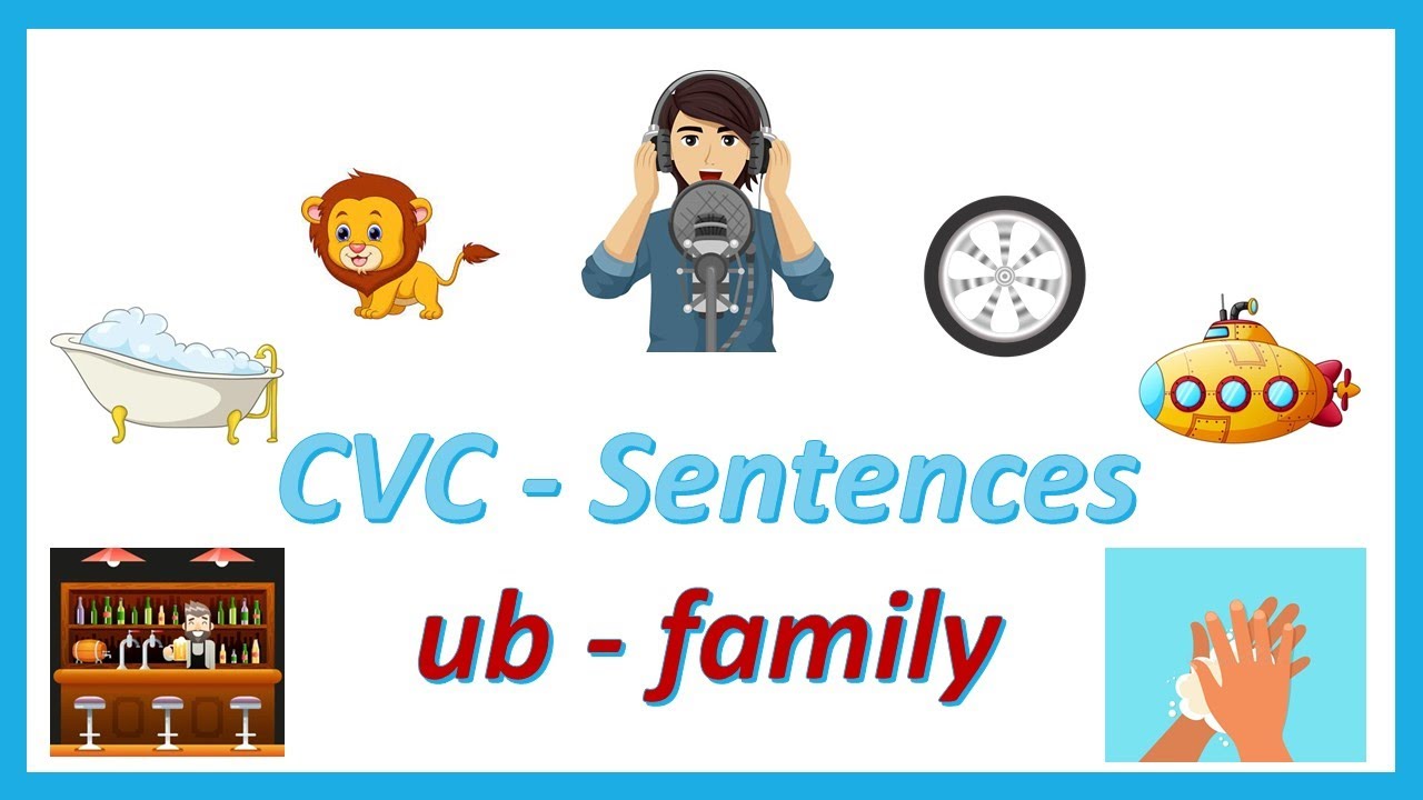 Phonics : CVC Sentences - ub Family - 10 Sentences in 3 Minutes