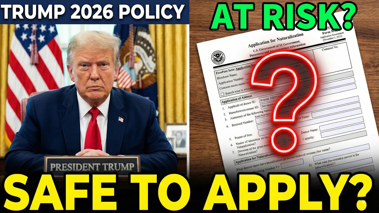 Is It Safe to Apply for US Citizenship in 2026?Trump Immigration Policy 2026