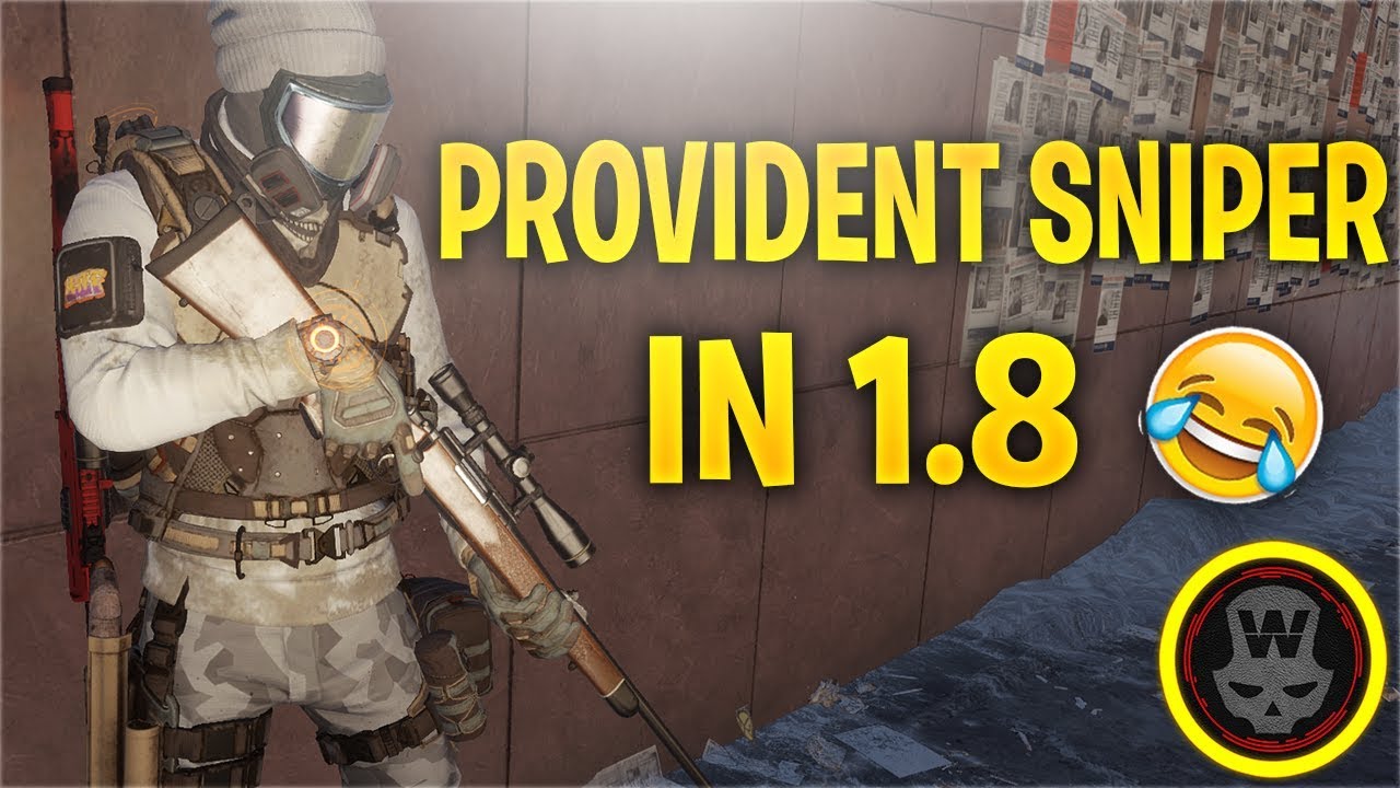 Provident Sniper in 2018! Classified Alphabridge (The Division 1.8)