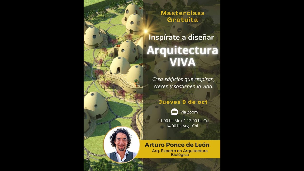 Masterclass: Arquitectura Viva - Con Arturo Ponce de León
