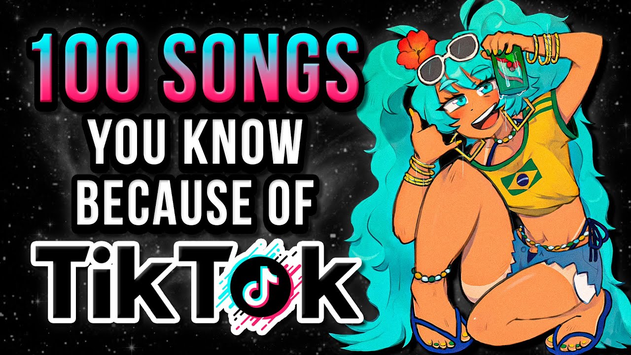 100 Songs YOU KNOW because of TIKTOK (2025)