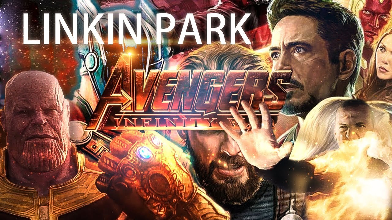 Linkin Park - Burn It Down [Avengers: Infinity War] [2018] [HD]