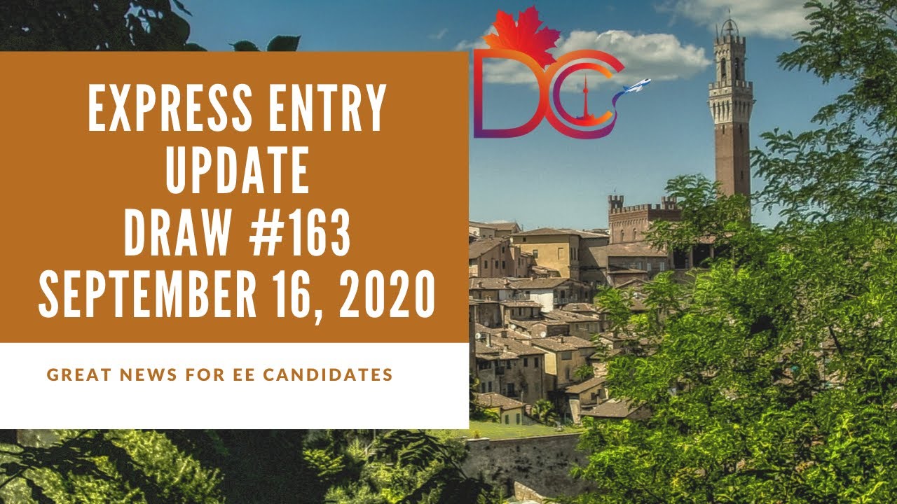 Express Entry Draw #163 Sep 16, 2020 | Express Entry Canada | DCC Immigration | Desi Chale Canada