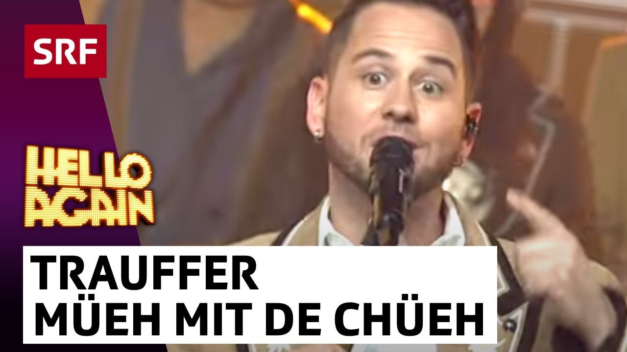 Trauffer: Müeh mit de Chüeh | Hello Again! | SRF