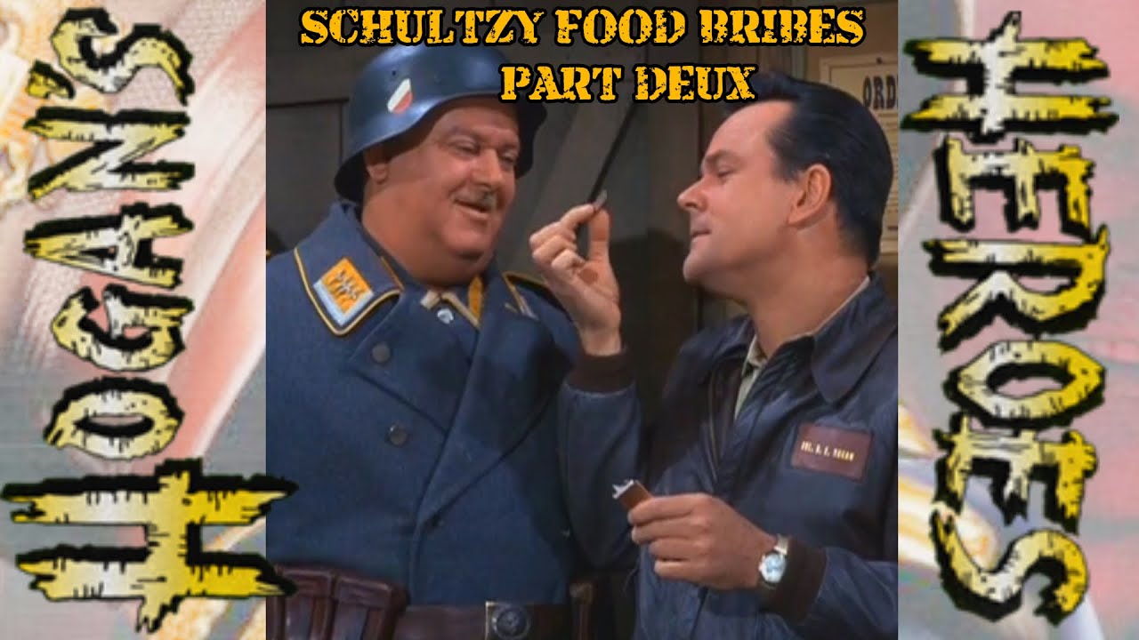 Hogan's Heroes: Schultzy Food Bribes Compilation [Part Deux]