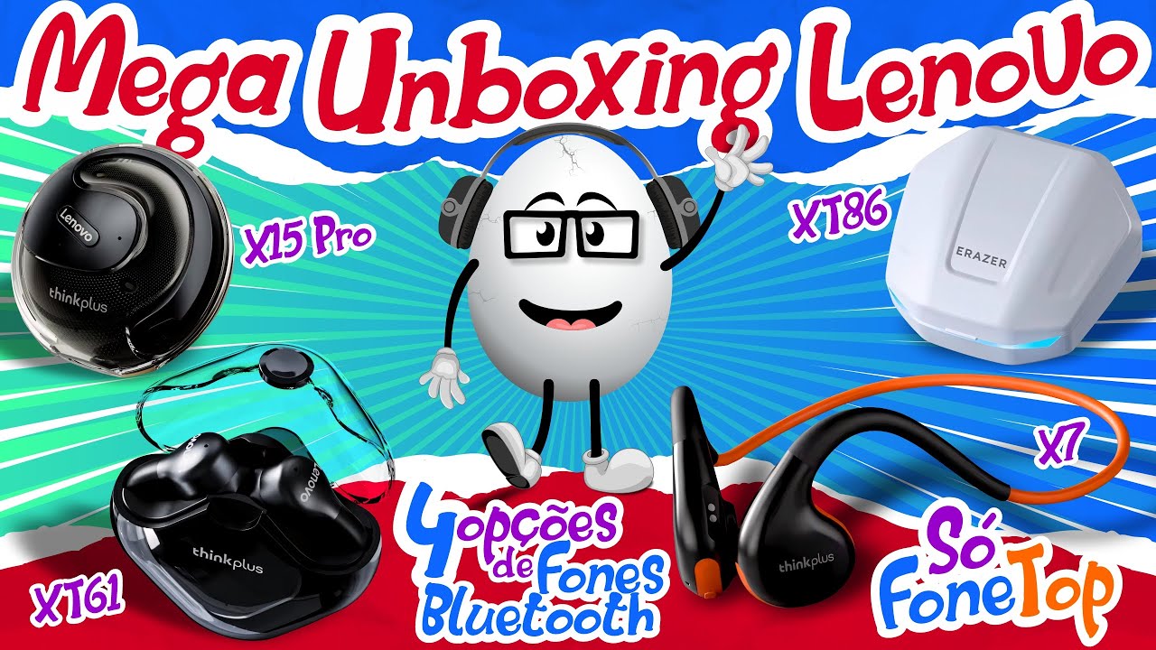 Mega Unboxing de Fones Lenovo - Fones para todos os gostos e com preços que valem à pena - EP 042