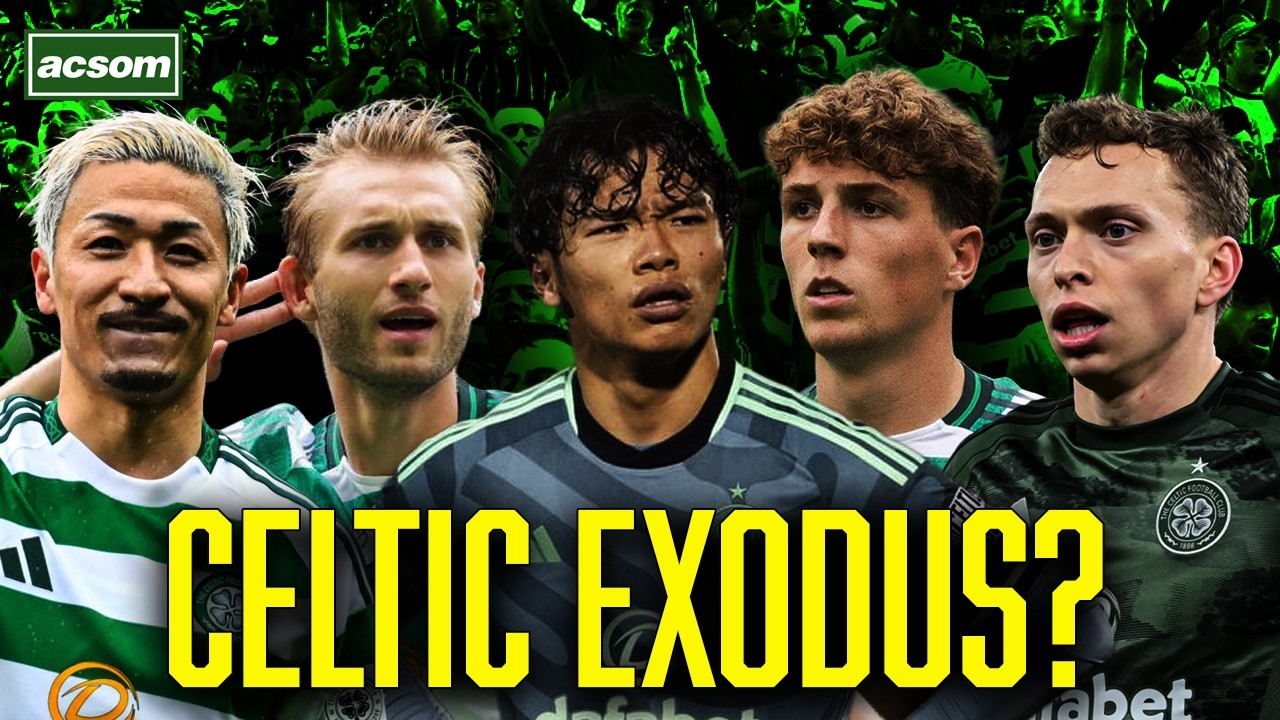 Celtic could lose 5 starters, but will we replace them with quality? // ACSOM A Celtic State of Mind