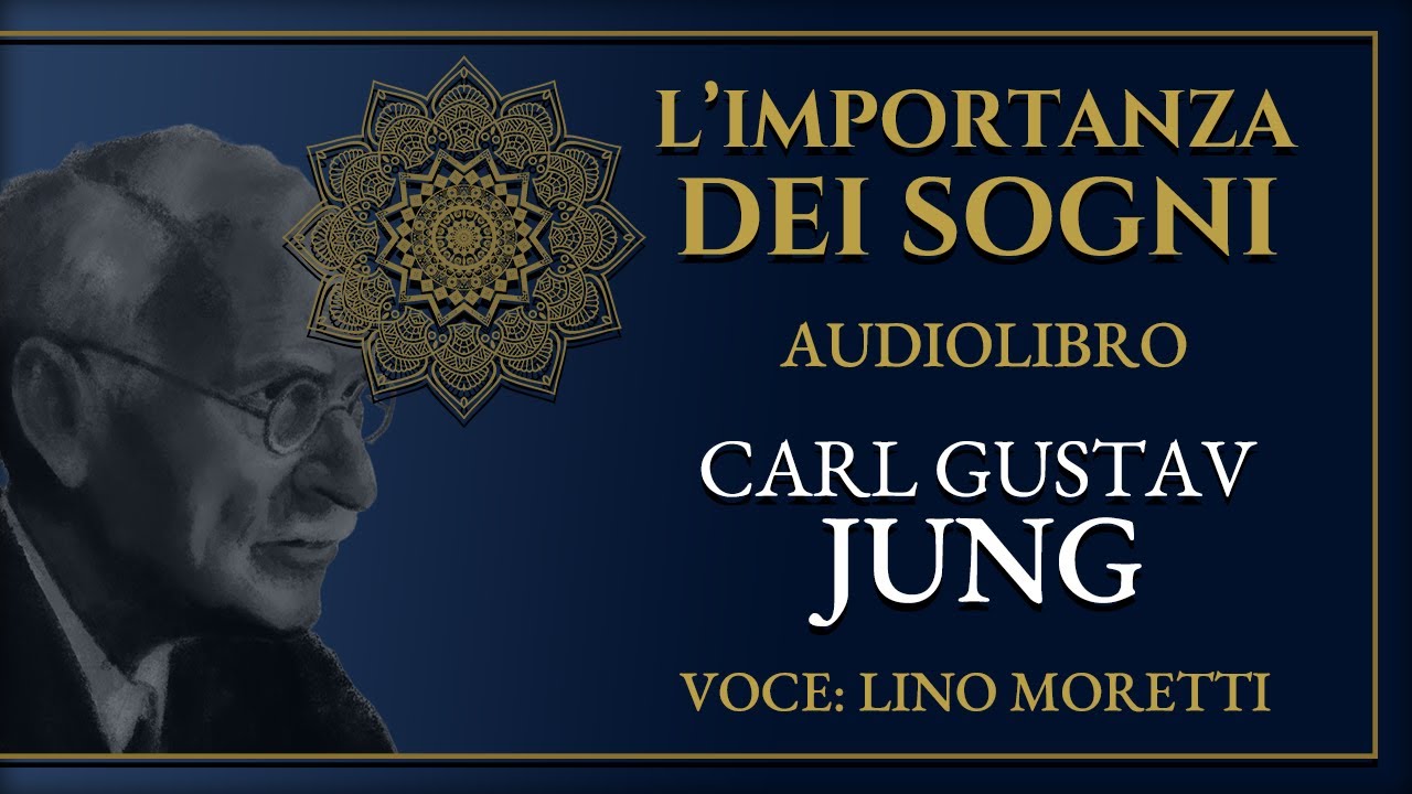 🔴 C.G. JUNG - L'IMPORTANZA DEI SOGNI - L'UOMO E I SUOI SIMBOLI (Parte 1)