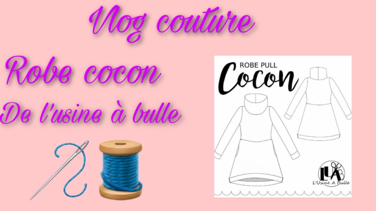 vlog couture  robe cocon de l'usine à bulle #bysomariaka