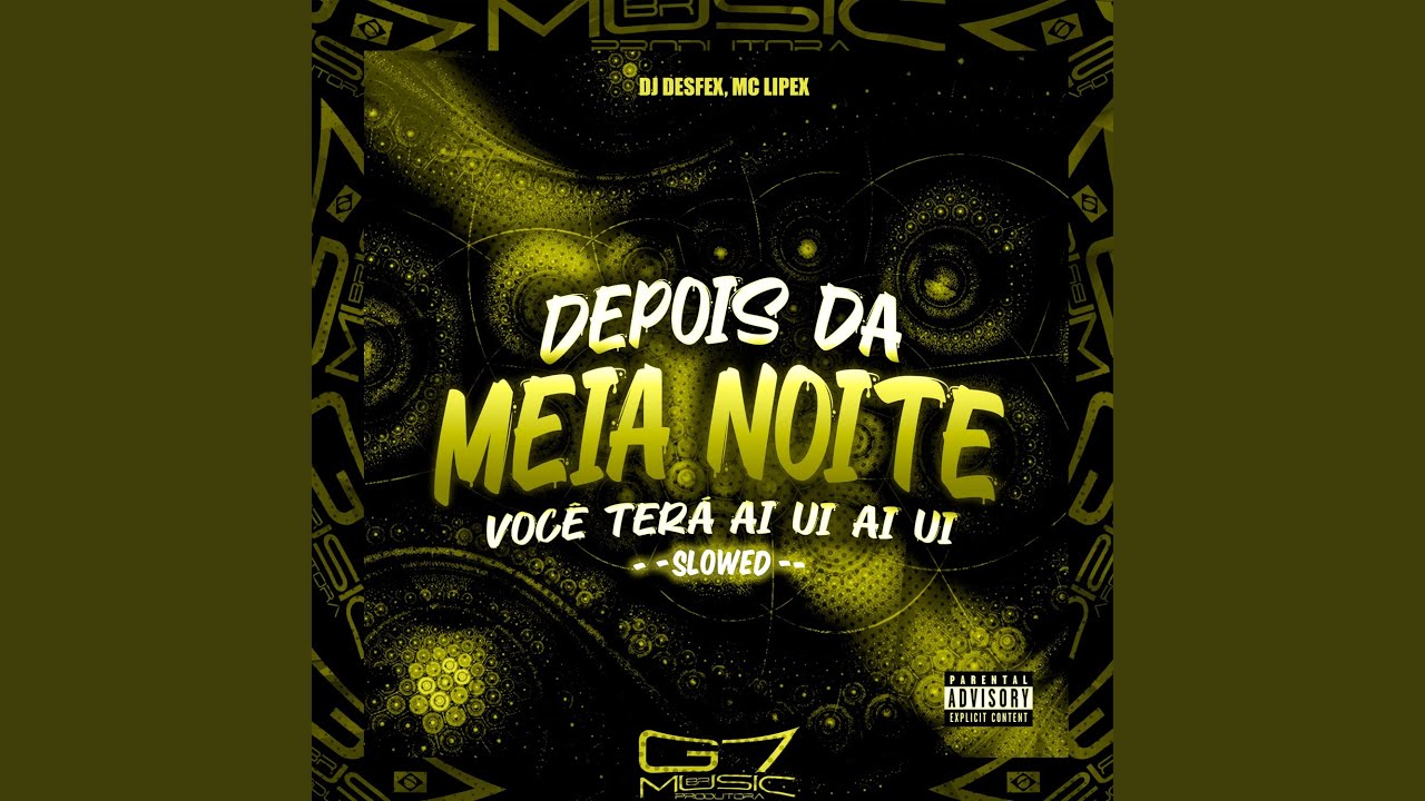 Depois da Meia Noite Você Terá Ai Ui Ai Ui - Slowed - Remix