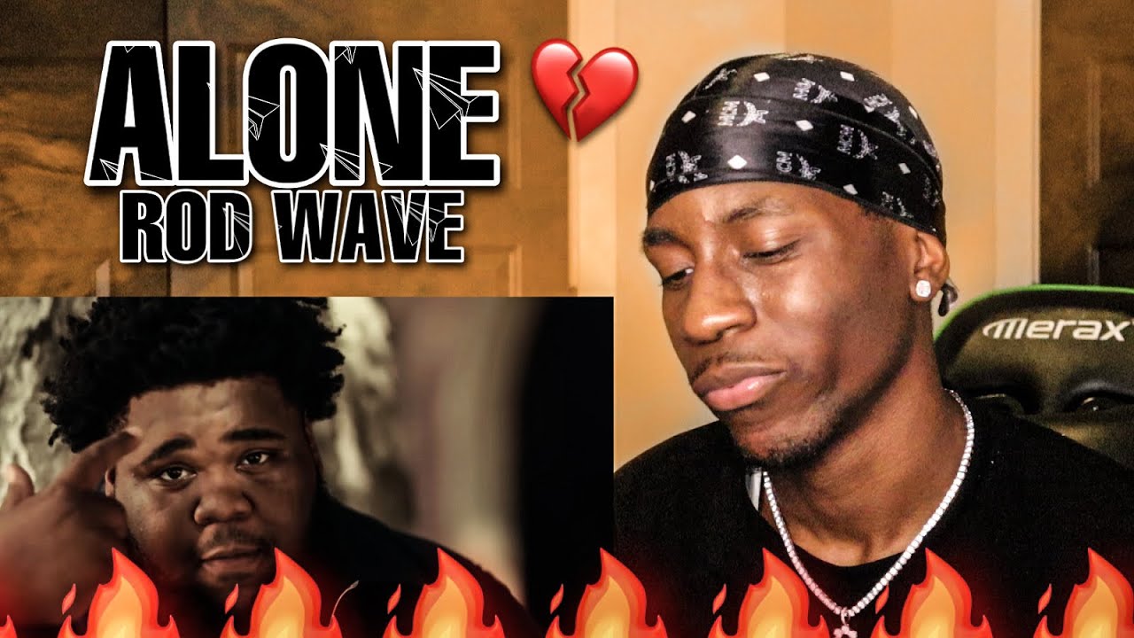 BRO BE MAKIN A N*GGA CRY AND SHII...ROD WAVE ALONE OFFICIAL MUSIC VIDEO REACTION!!
