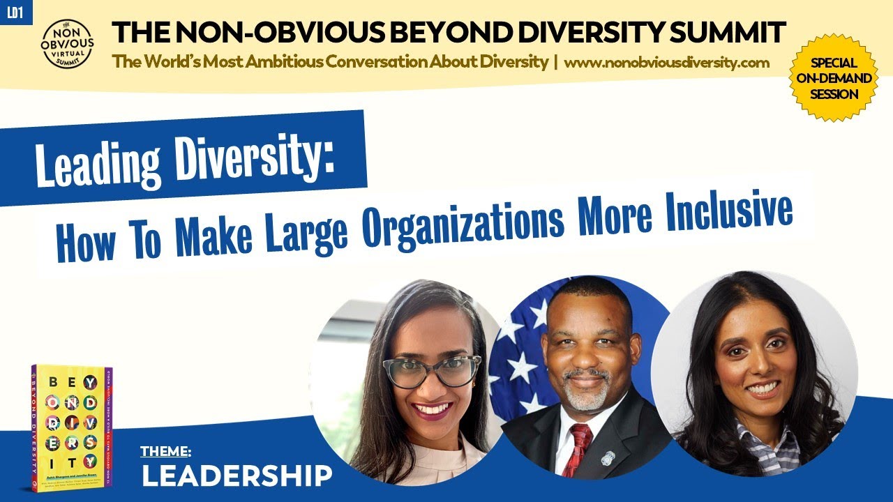 Leading Diversity: How To Make Large Organizations More Inclusive | Non-Obvious Diversity Summit