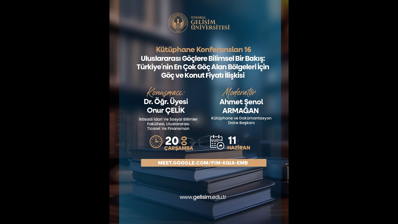 Kütüphane Konferansları 16: Uluslararası Göçlere Bilimsel Bir Bakış: Göç ve Konut Fiyatı İlişkisi