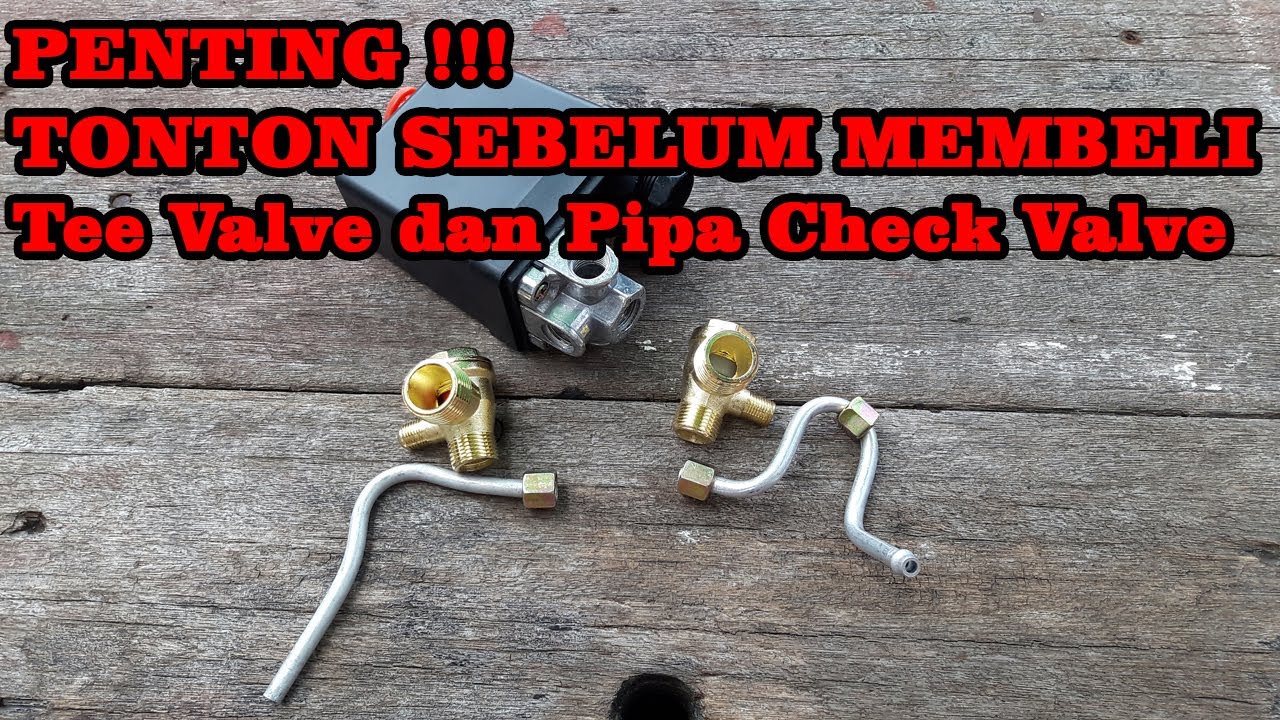 #Humijayatech -  Info Tee Valve dan Pipa Kompresor Check Valve Otomatis