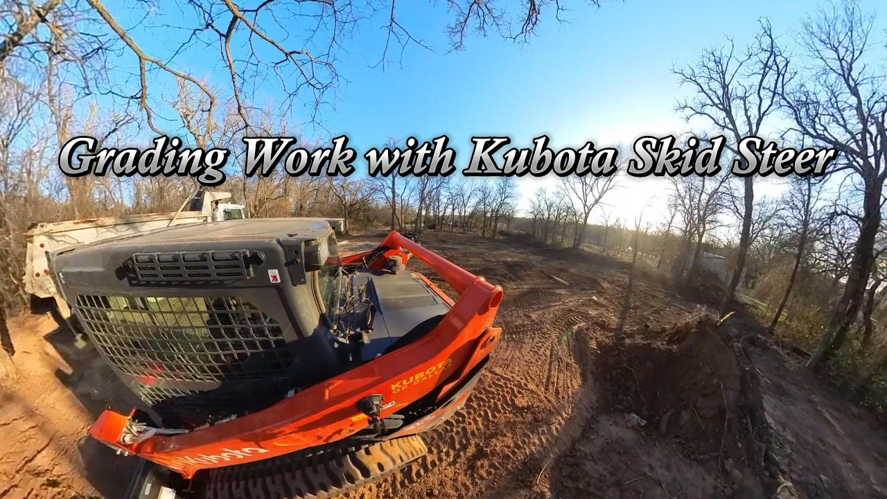 Grading Work with Kubota Skid Steer