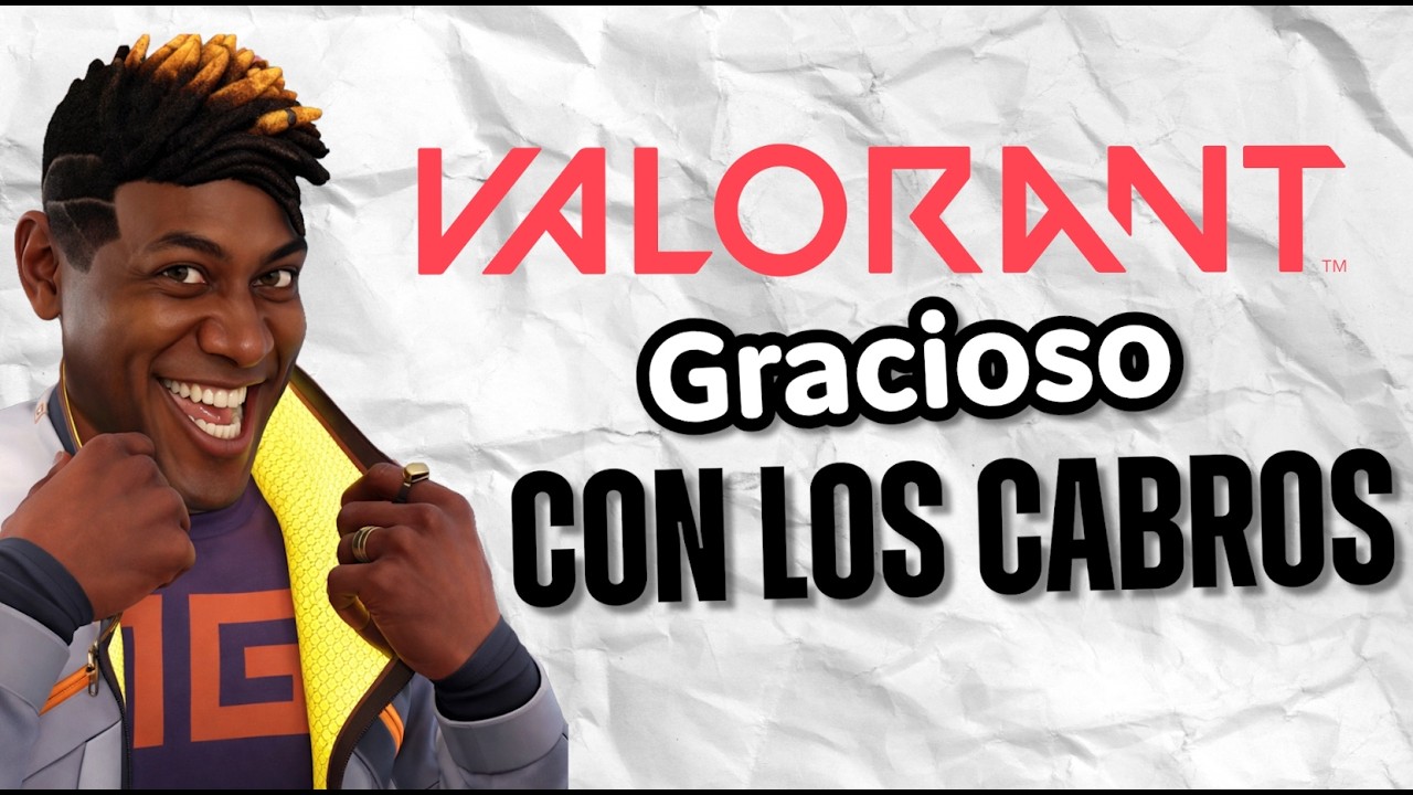 Valorant Gracioso con los Cabros