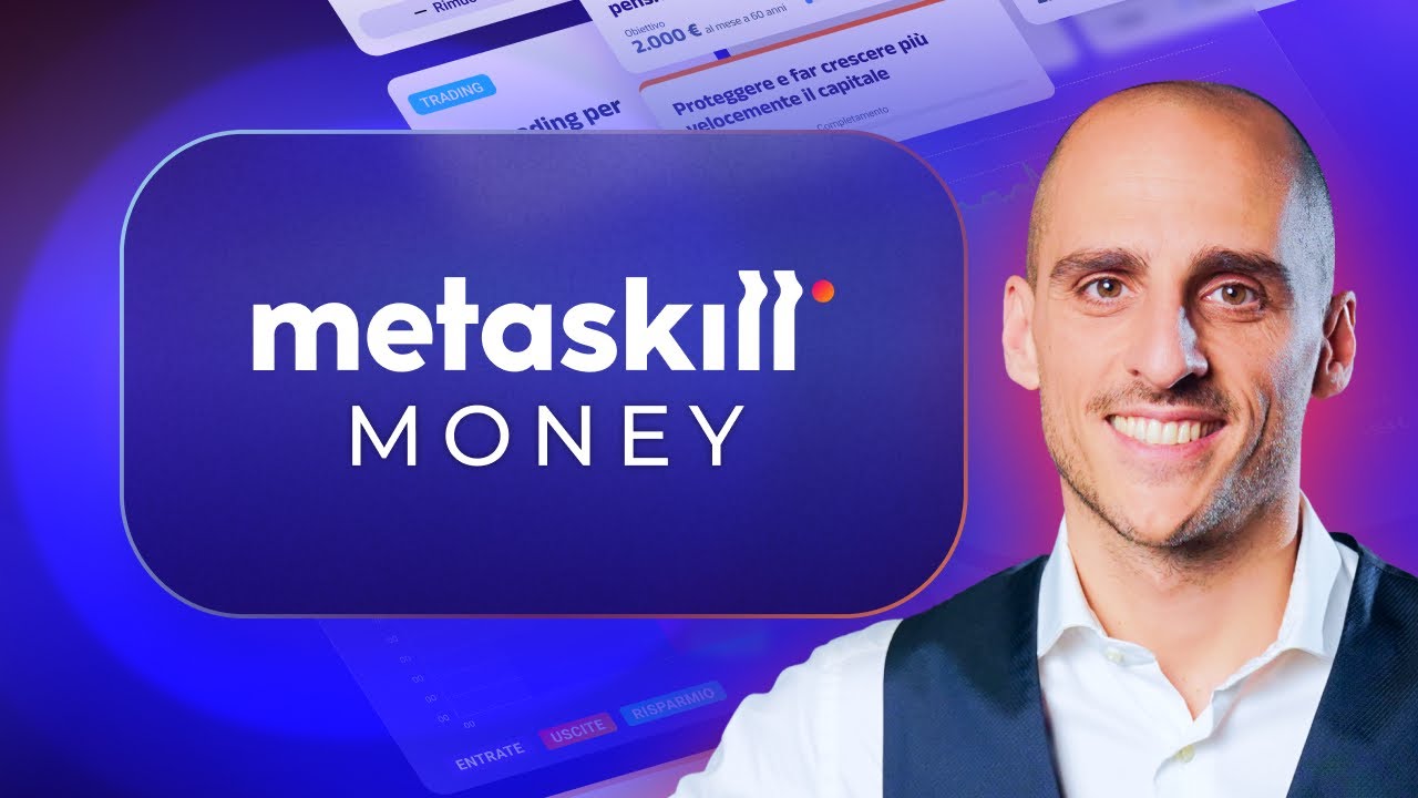 Metaskill Money: la piattaforma definitiva per gestire denaro e investimenti anche se parti da zero